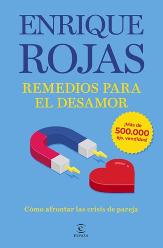 Remedios para el Desamor. Nueva Edición Ampliada y Actualizada: Cómo Afrontar las Crisis de Pareja