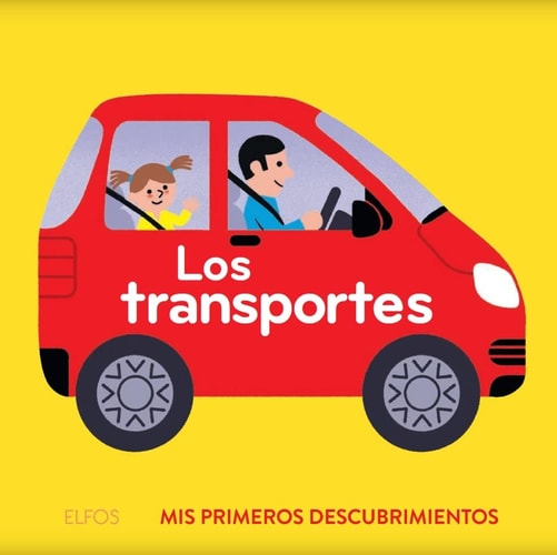 Primeros Descubrimientos. Los Transportes: Mis Primeros Descubrimientos