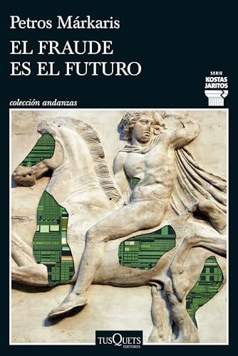 El Fraude es el Futuro (Serie Kostas Jaritos 17)