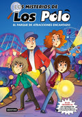 Los Misterios de los Polo 1. El Parque de Atracciones Encantado