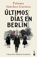 Últimos Días en Berlín: Finalista Premio Planeta 2021