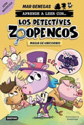 Aprende a Leer con... Los Detectives Zoopencos 4. Magia de Unicornio: En Letra Mayúscula para Aprender a Leer (Libros para Niños a Partir de 5 Años).