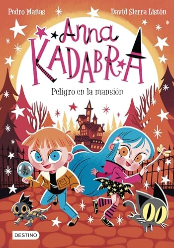 Anna Kadabra 13. Peligro en la Mansión
