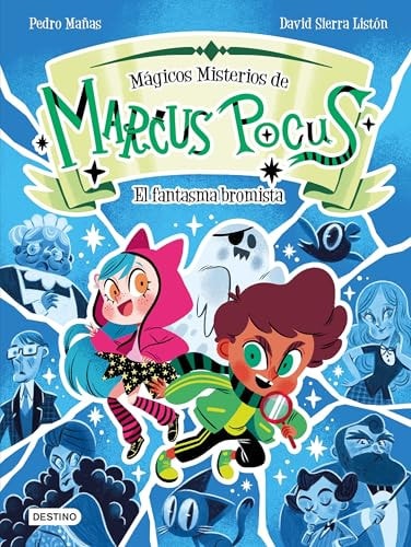 Marcus Pocus. Magicos Misterios 2. El Fantasma Bromista