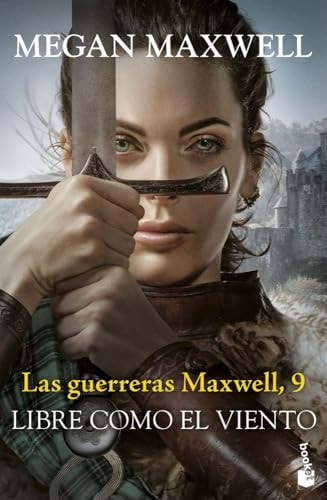Las Guerreras Maxwell 9: Libre Como el Viento