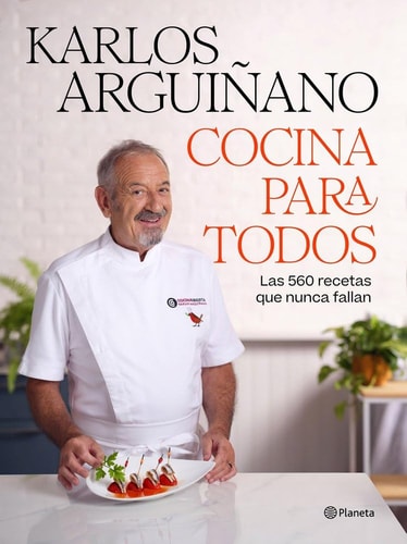 Cocina para Todos: Las 560 Recetas que Nunca Fallan