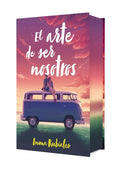 El Arte de Ser Nosotros (Edición Especial): Edicion Especial