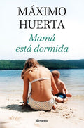Mama Esta Dormida: Historias sobre la Familia