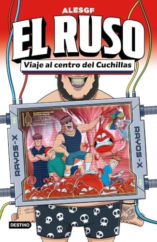 El Ruso 3. Viaje al Centro del Cuchillas