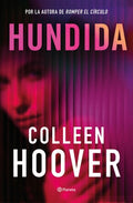 Hundida: La Esperada Nueva Novela de Colleen Hoover