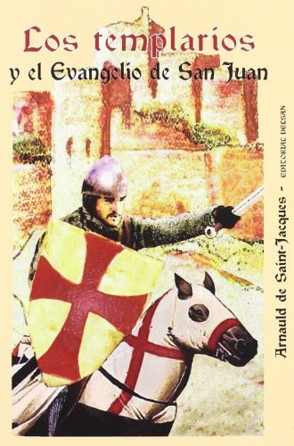 Los Templarios y el Evangelio de San Juan