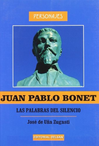 Juan Pablo Bonet / las Palabras del Silencio