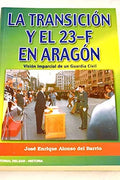 La Transicion y el 23-F en Aragon