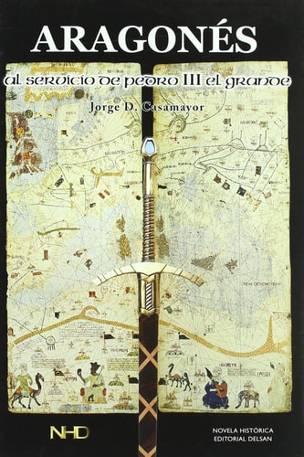 Aragones. Al Servicio de Pedro Iii el Grande