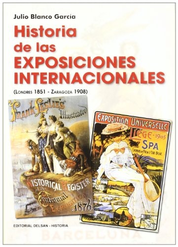 Historia de las Exposiciones Internacionales