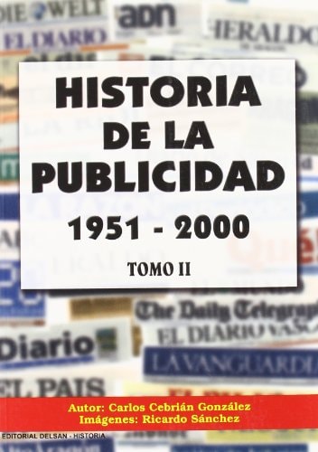 Historia de la Publicidad 1951-2000 Tomo Ii