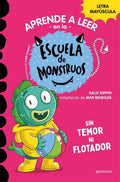 Aprender a Leer en la Escuela de Monstruos 18 - sin Temor ni Flotador: En Letra Mayúscula (Libros para Niños a Partir de 5 Años)