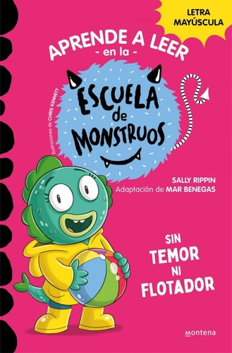Aprender a Leer en la Escuela de Monstruos 18 - sin Temor ni Flotador: En Letra Mayúscula (Libros para Niños a Partir de 5 Años)