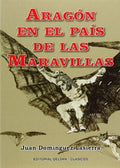 Aragón en el País de las Maravillas