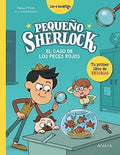 Pequeño Sherlock: el Caso de los Peces Rojos: Tu Primer Libro de Enigmas