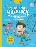 Pequeño Sherlock: el Caso del Fantasma del Parque de Atracciones: Tu Primer Libro de Enigmas