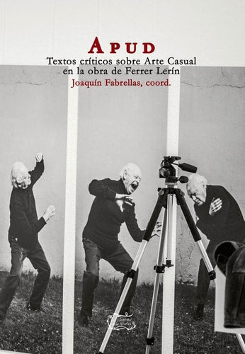 Apud: Textos Críticos sobre Arte Casual en la Obra de Ferrer Lerín