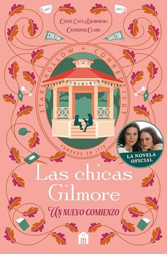 Chicas Gilmore, las 2ªEd: Un Nuevo Comienzo
