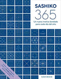 Sashiko 365 / un Nuevo Motivo Bordado para Cada Dí