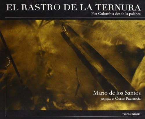 Rastro de la Ternura, el