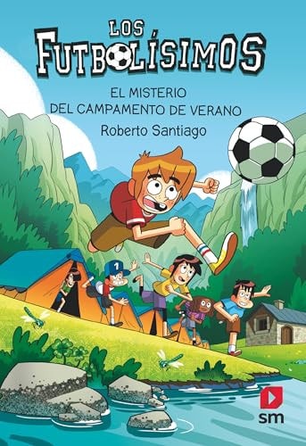 Lf.27 el Misterio del Campamento de Vera: Los Futbolisimos