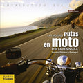 Las Mejores Rutas en Moto