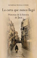 Carta que Nunca Llegó, la. (Pre-Venta. Próxima Publicación 29 Julio)