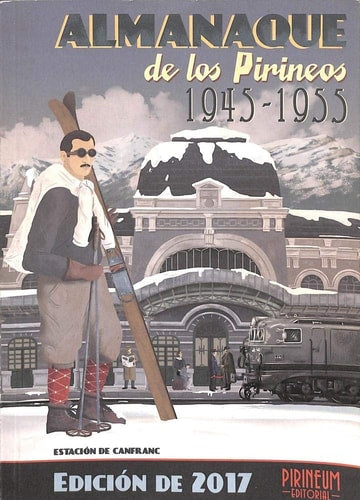 Almanaque de los Pirineos 1945-1955 (2017)
