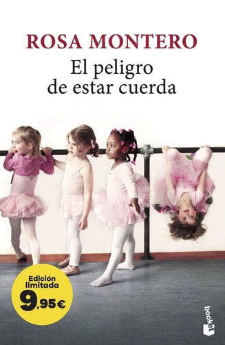 El Peligro de Estar Cuerda: Edición Limitada a Precio Especial