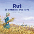 Rut. La Extranjera que Salva