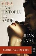 Vera. Una Historia de Amor: Premio Planeta 2025