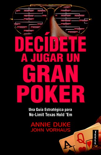 Decidete a Jugar un Gran Poker