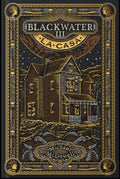 Blackwater Iii. La Casa: Blackie Books. Machado