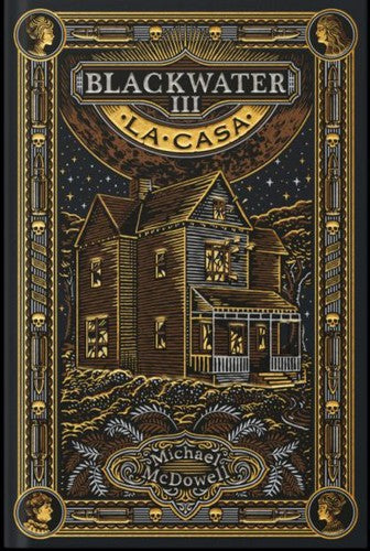 Blackwater Iii. La Casa: Blackie Books. Machado