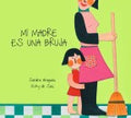 Mi Madre es una Bruja