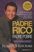 Padre Rico Padre Pobre Edicion Actualizada: Qué les Enseñan los Ricos a sus Hijos Acerca del Dinero, ¡Que los Pobres y la Cl