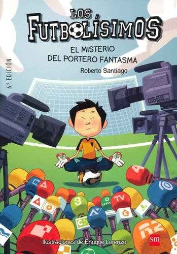 Lf.3 el Misterio del Portero Fantasma: Futbolísimos