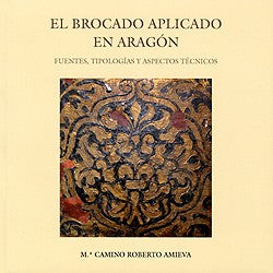 El Brocado Aplicado en Aragon
