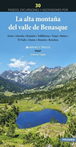 La Alta Montaña del Valle de Benasque. 30 Paseos, Excursiones y Ascensiones