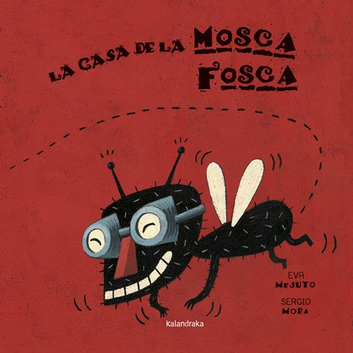 La Casa de la Mosca Fosca