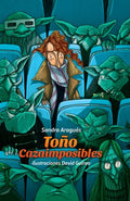Toño Cazaimposibles