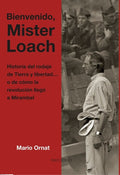 Bienvenido, Mr. Loach. Historia del Rodaje de Tierra y Libertad... O D