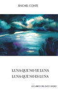 Luna que no Ve Luna, Luna que no es Luna