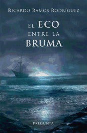 El Eco entre la Bruma