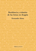 Residencia y Tránsito de las Letras en Aragón
